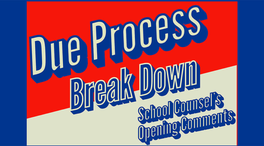 Due Process Breakdown: School Division Lawyer’s Opening Statements, John Cafferky 9.30.20