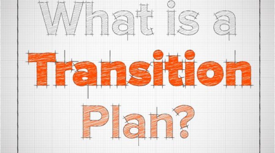 What is a Transition Plan