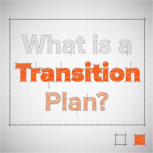 What is a Transition Plan