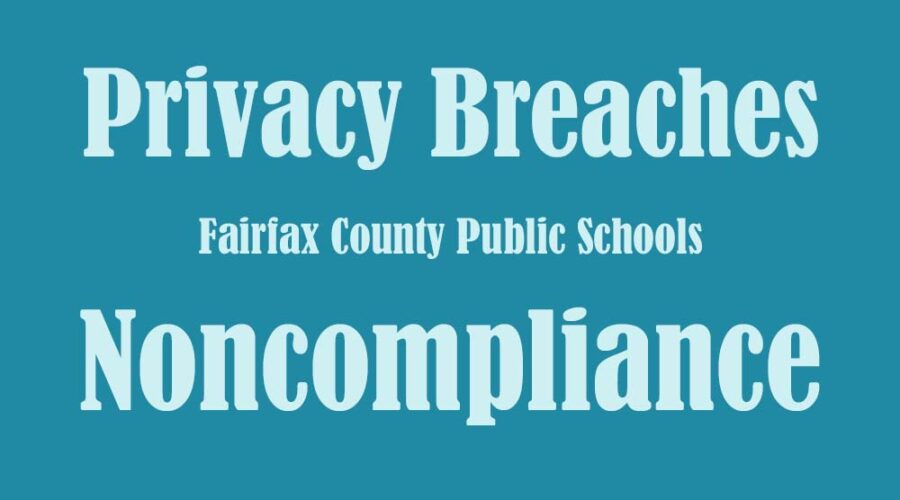 Fairfax County Public Schools Found in Violation of FERPA; Virginia Department of Education Refuses to Find FCPS at Fault for Systemic Noncompliance