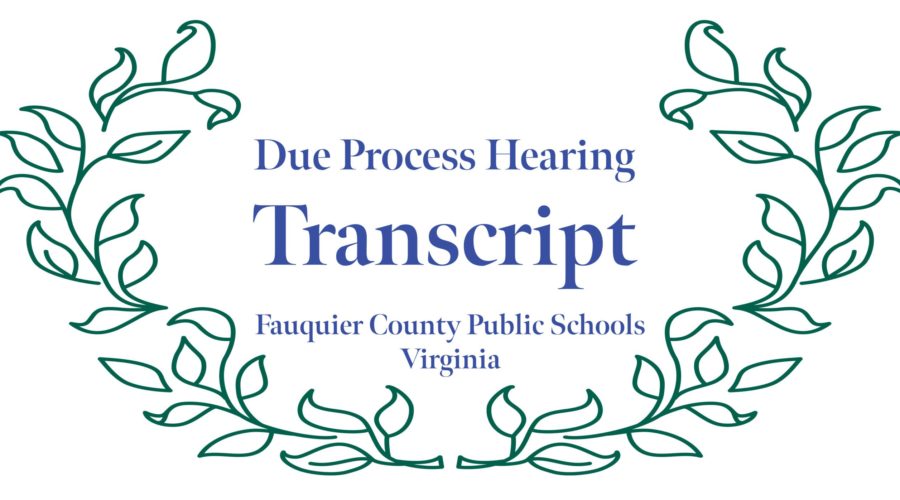 Due Process Transcript, Fauquier County Public Schools, Virginia, Hearing Officer Frank Aschmann