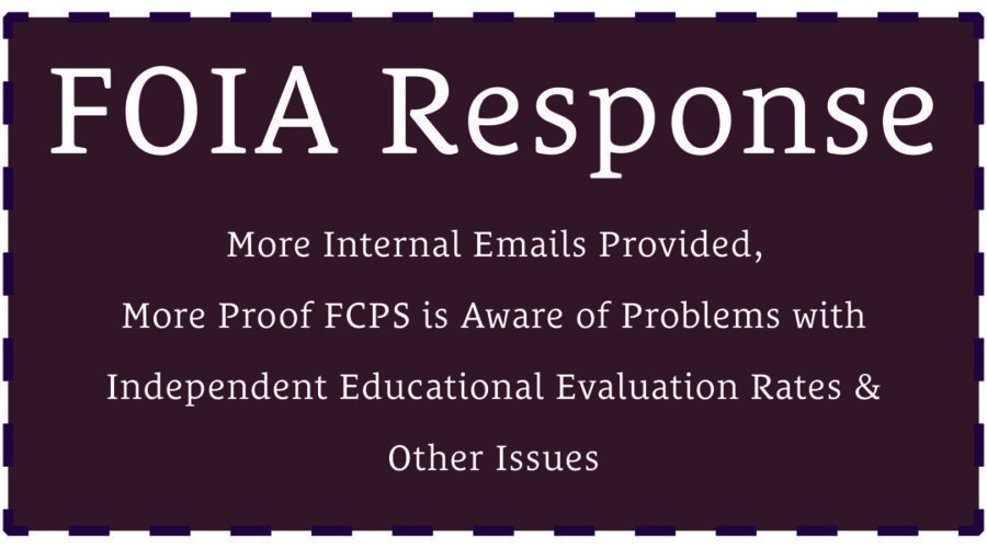 FOIA Response: More Internal Emails Provided, More Proof FCPS is Aware of Problems with Independent Educational Evaluation Rates and Other Issues