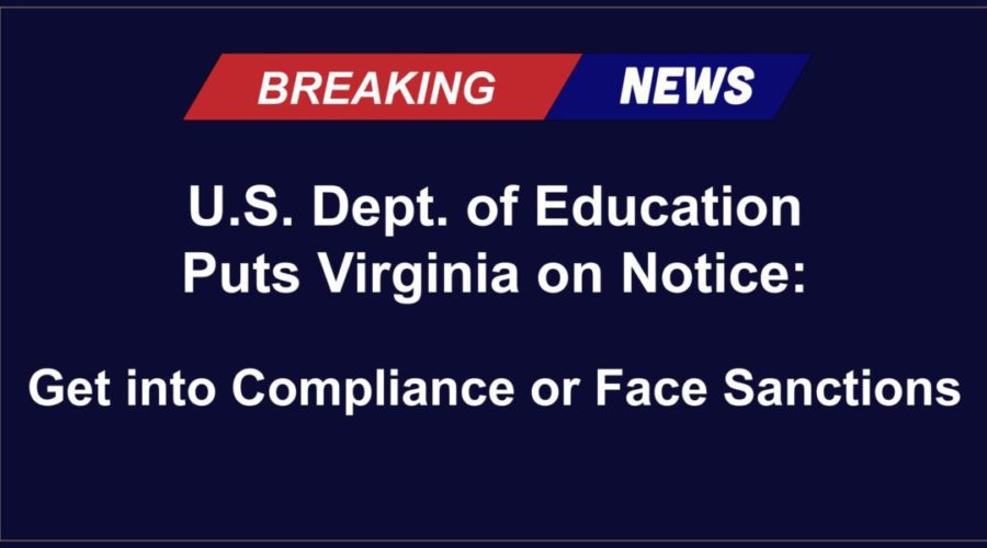 U.S. Dept. of Education Puts Virginia on Notice: Get into Compliance or Face Sanctions